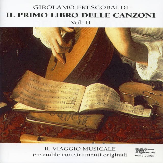 Frescobaldi: Il primo libro delle canzoni, Vol. 2 - Girolamo Frescobaldi