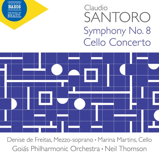 Santoro: Symphony No. 8 & Cello Concerto - Claudio Santoro
