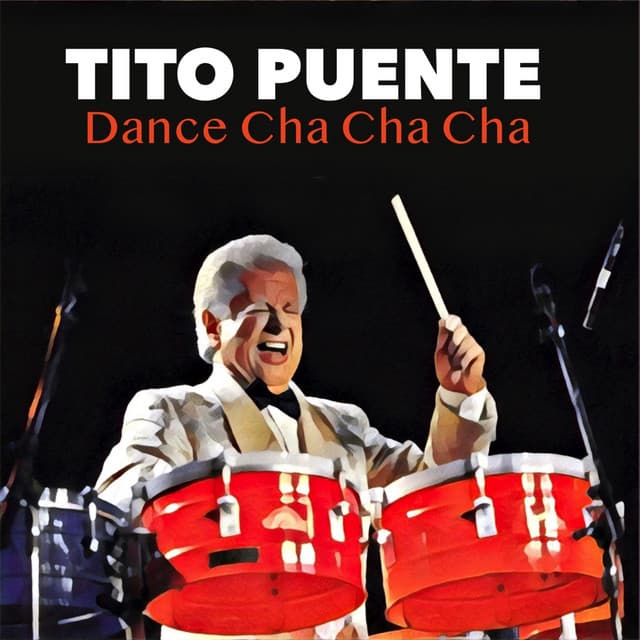 Dance Cha Cha Cha - Tito Puente