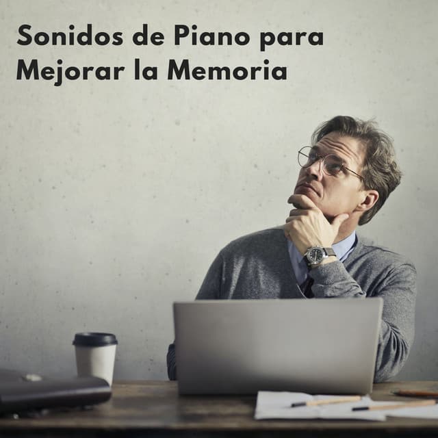 Sonidos De Piano Para Mejorar La Memoria - Tranquilo Piano Jazz Relax
