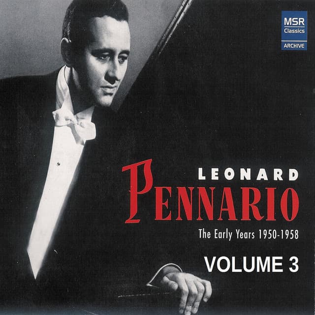 Leonard Pennario: The Early Years 1950-1958, Vol. 3 - Leonard Pennario