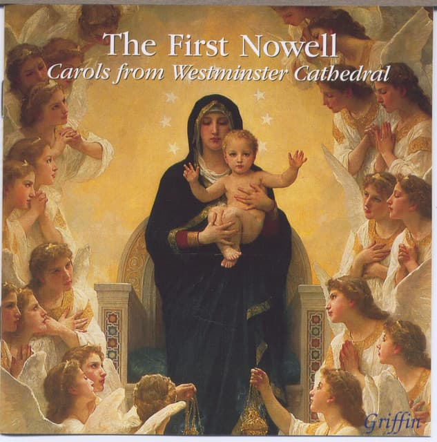 The First Nowell: Carols from Westminster Cathedral - Westminster Cathedral Choir