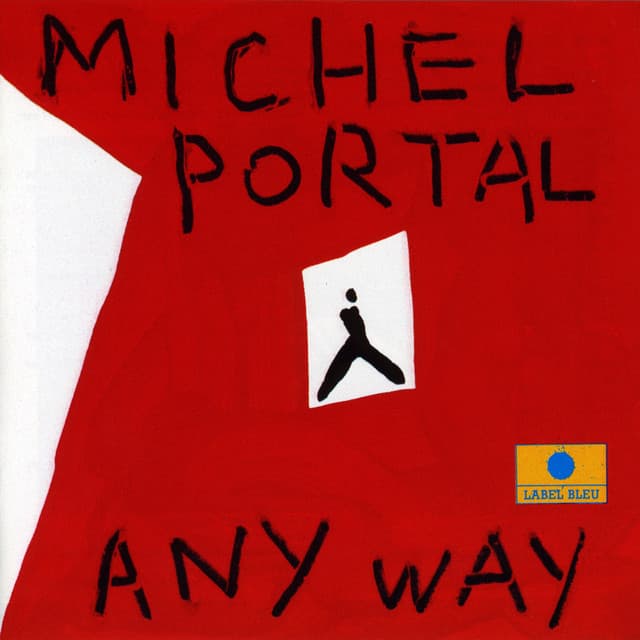 Any Way - Michel Portal