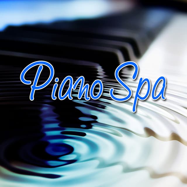 Piano Spa - Relaxed Piano Music