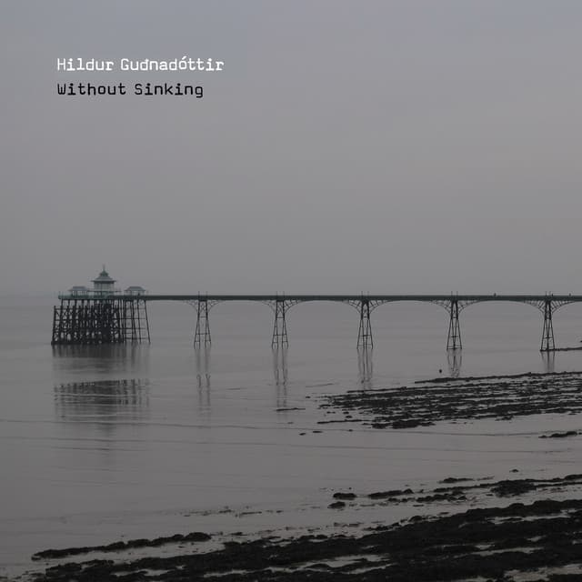 Without Sinking - Hildur Guðnadóttir