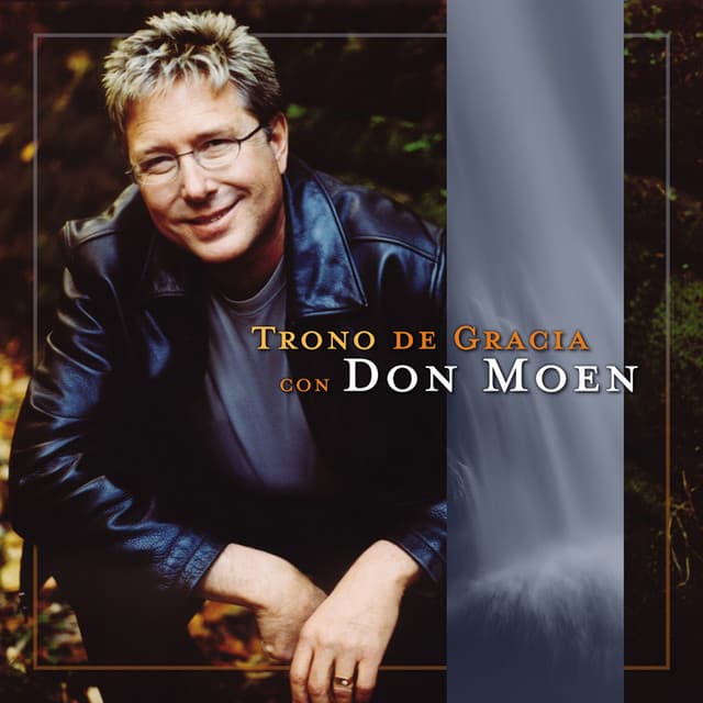 Trono De Gracia - Don Moen