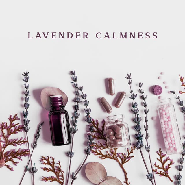 Lavender Calmness: Stress-Relief Aromatherapy Relaxing Music - Aromatherapy Music Essentials