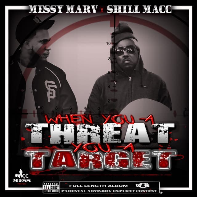 When You a Threat You a Target - Messy Marv