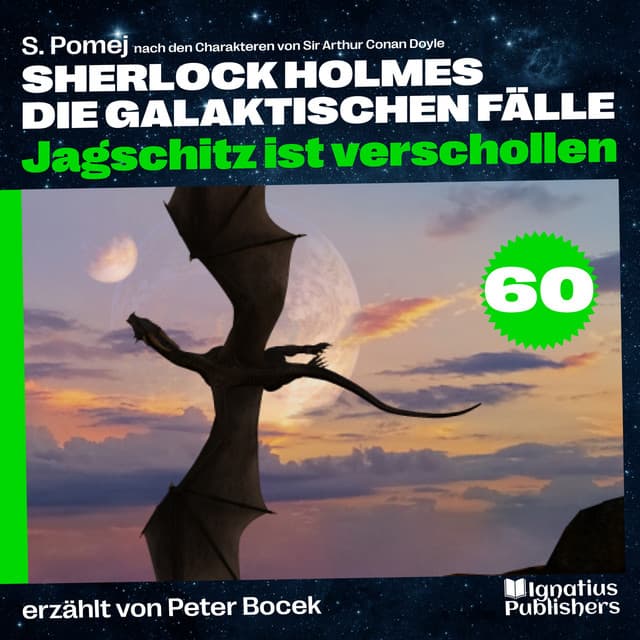 Jagschitz ist verschollen - Sherlock Holmes - Die galaktischen Fälle