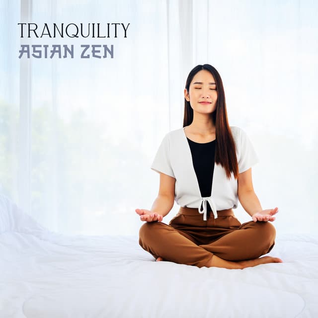 Tranquility Asian Zen - Meditation Music Club