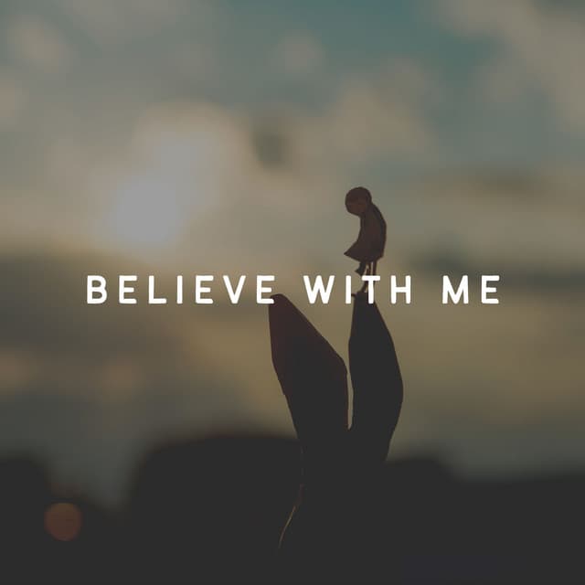 Believe with Me - Relaxing Music Ox