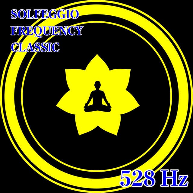 528Hz Healing Tones - SOLFEGGIO FREQUENCY CLASSIC