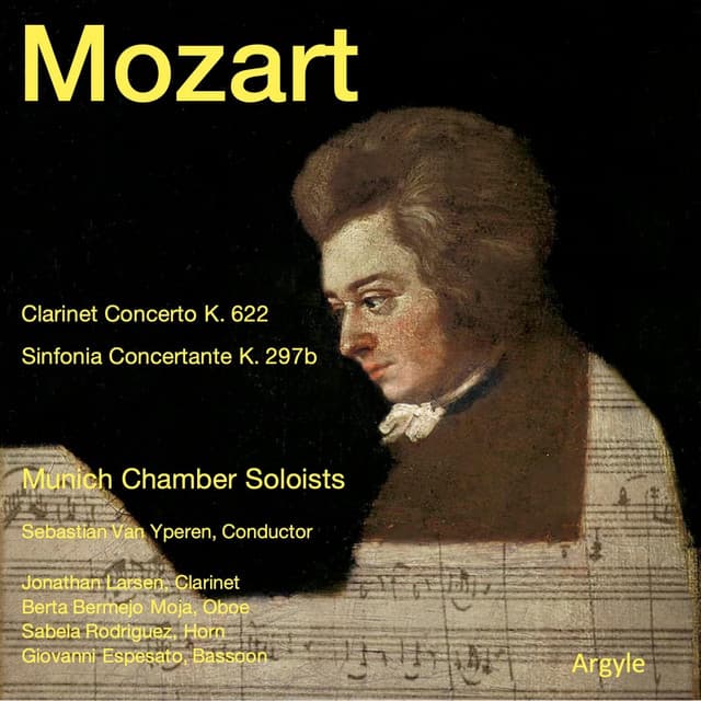 Mozart: Clarinet Concerto K. 622, Sinfonia Concertante K.279b - Wolfgang Amadeus Mozart