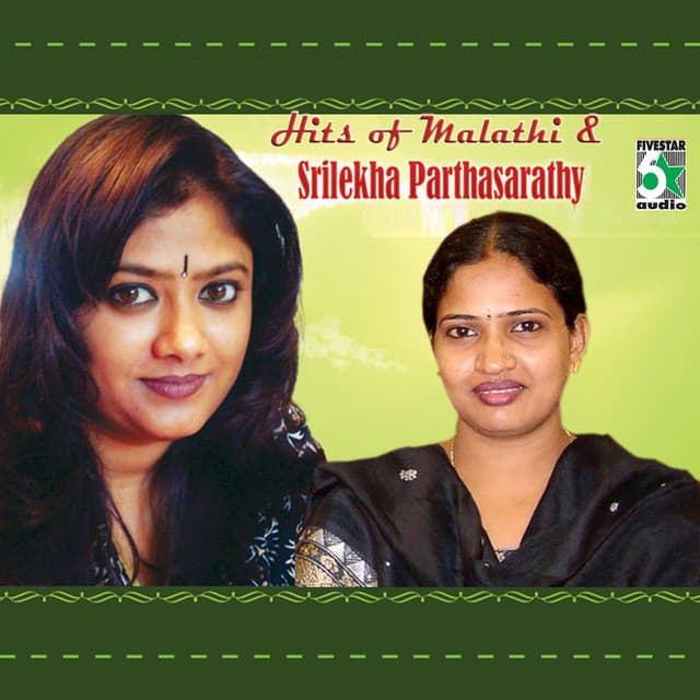 Hits of Malathi and Srilekha Parthasarathy - Malathi