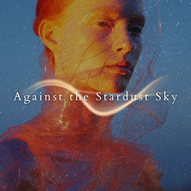 Against the Stardust Sky - Calm Music Masters