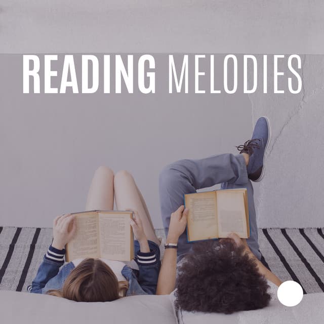 Reading Melodies: Calming Sounds to Read and Study in Peace - Reading and Studying Music