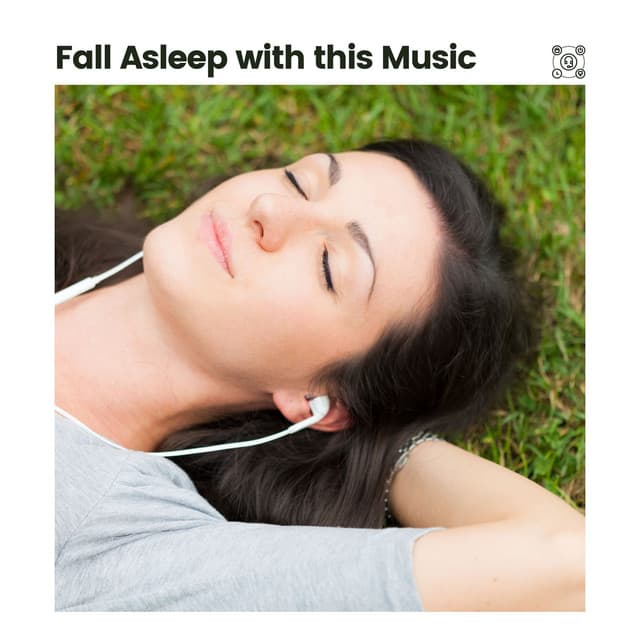 Fall Asleep with This Music - Baby Sleep Sounds