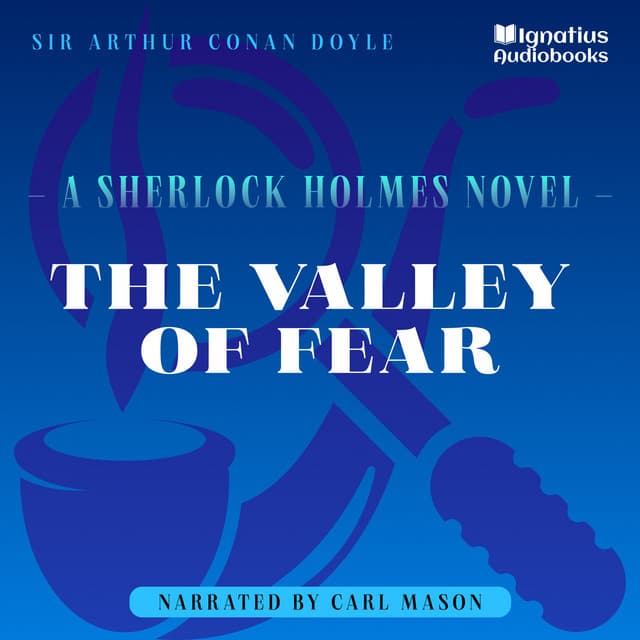 The Valley of Fear - Sherlock Holmes - The Novels