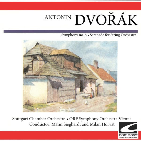 Antonin Dvorak - Symphony no. 8 -Serenade for String Orchestra - Antonín Dvořák