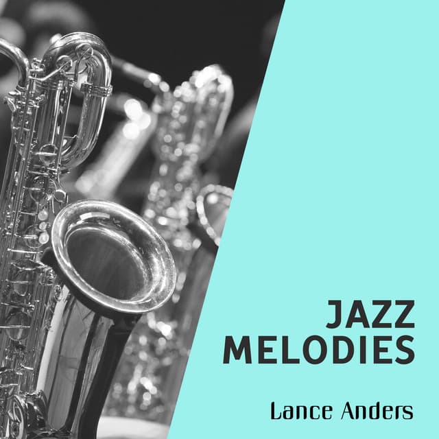 Jazz Melodies - Lance Anders