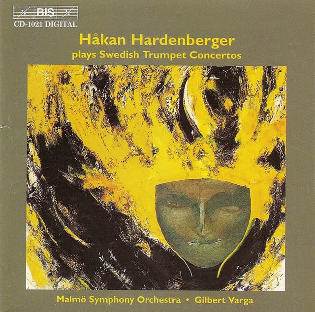 Bortz / Sandstrom / Rabe: Swedish Trumpet Concertos - Håkan Hardenberger