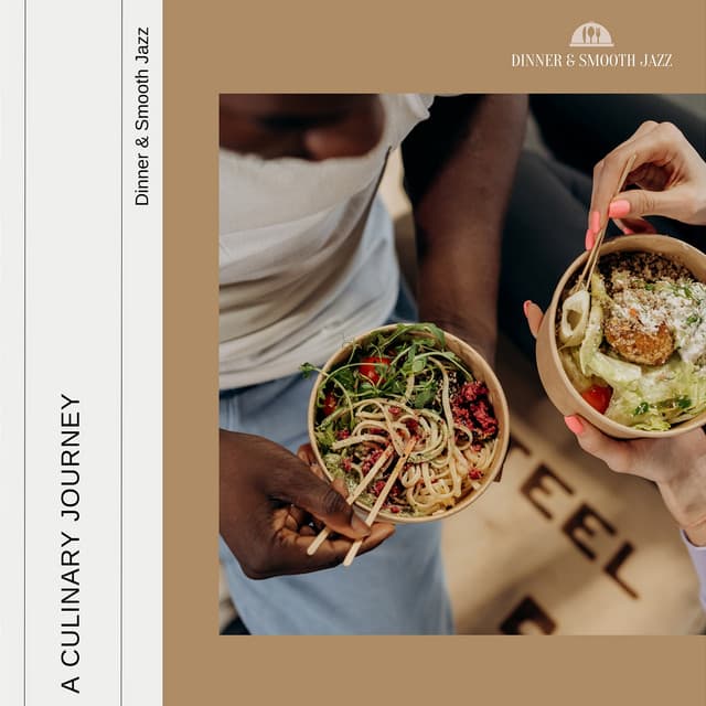 A Culinary Journey - Dinner & Smooth Jazz