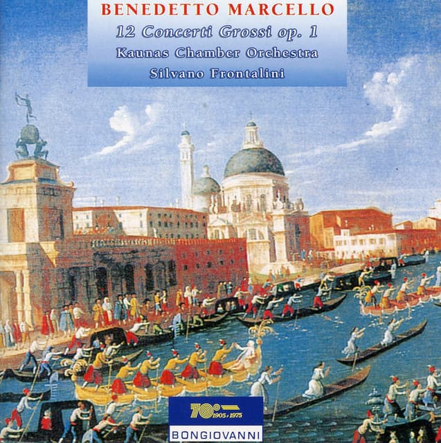 Marcello: Concerti grossi, Op. 1 - Benedetto Marcello