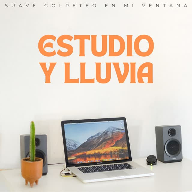 Estudio Y Lluvia: Suave Golpeteo En Mi Ventana - Estudio de sonido de lluvia