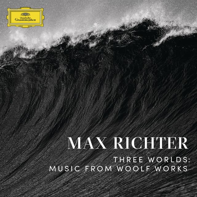 Three Worlds: Music From Woolf Works - Max Richter