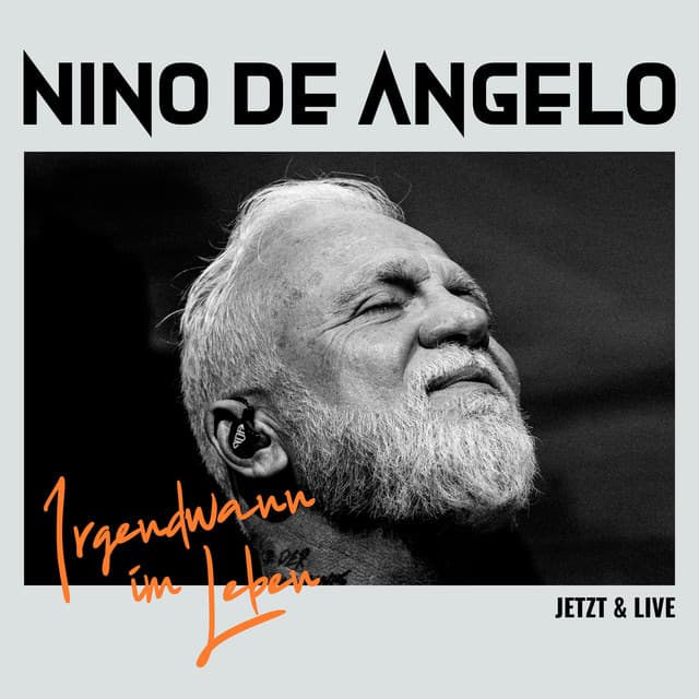 Irgendwann im Leben = Jetzt & Live - Nino de Angelo