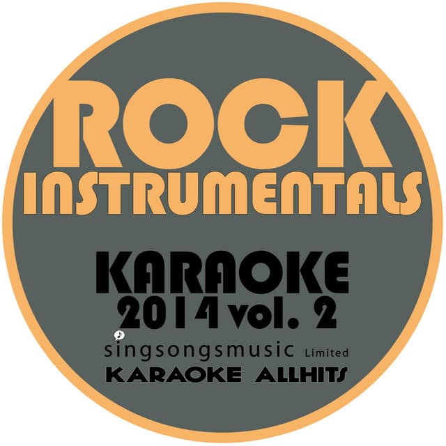 Rock Hits Instrumentals Karaoke 2014, Vol. 2 - Karaoke All Hits