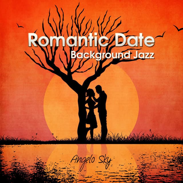 Romantic Date Background Jazz - Angelo Sky