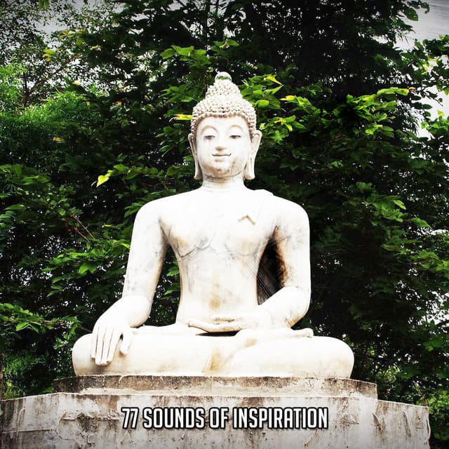 77 Sounds Of Inspiration - Relaxing Music Moods