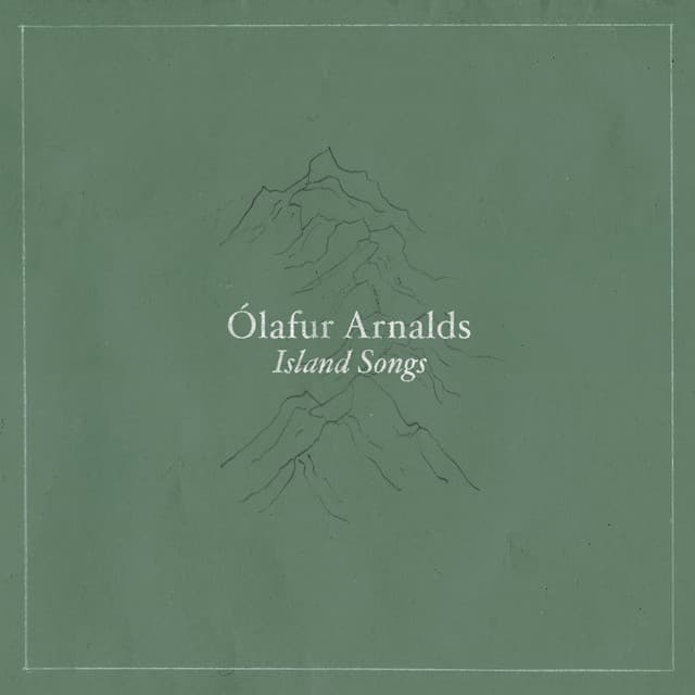 Island Songs - Ólafur Arnalds