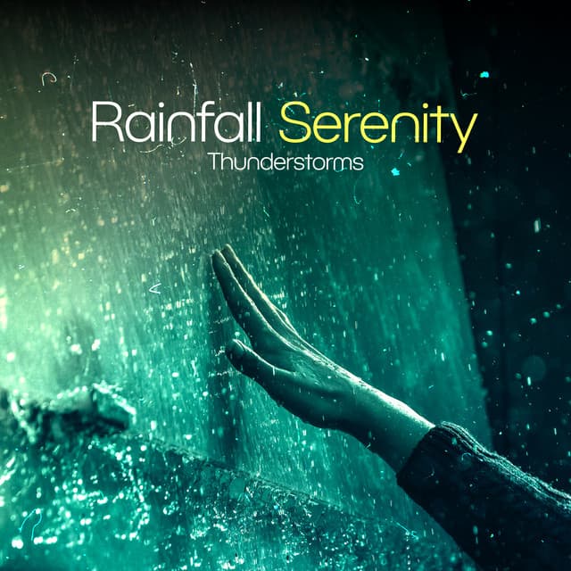 Rainfall Serenity - Thunderstorms