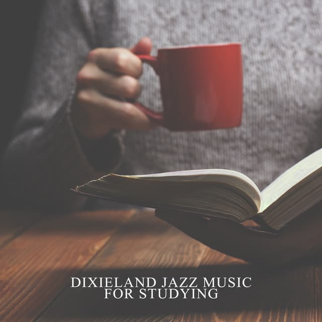 Dixieland Jazz Music for Studying: Creativity and Concentrate - Jazz Concentration Academy