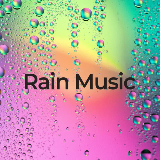 Rain Music - Raindrops Sleep