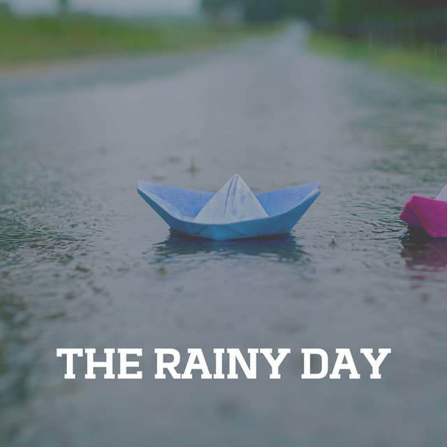 The Rainy Day - Relaxing Rain