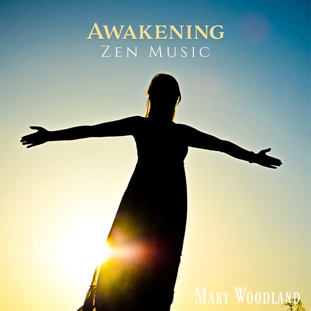 Awakening Zen Music: Early Morning Alarm Clock - Mary Woodland