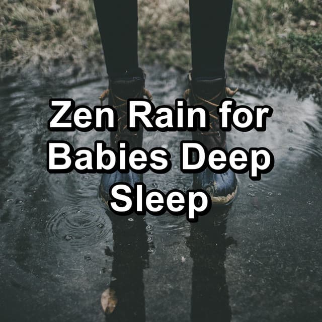 Zen Rain for Babies Deep Sleep - Rain Storm Sounds