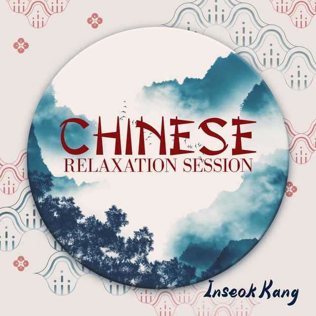 Chinese Relaxation Session - Inseok Kang