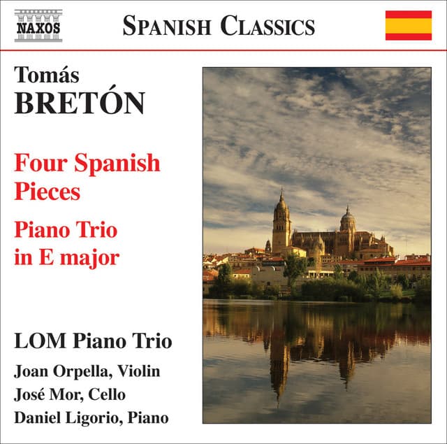 Breton, T.: Piano Trio in E Major / 4 Spanish Pieces - Tomás Bretón