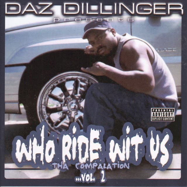 Who Ride Wit Us - The Compalation Vol 2. - Daz Dillinger