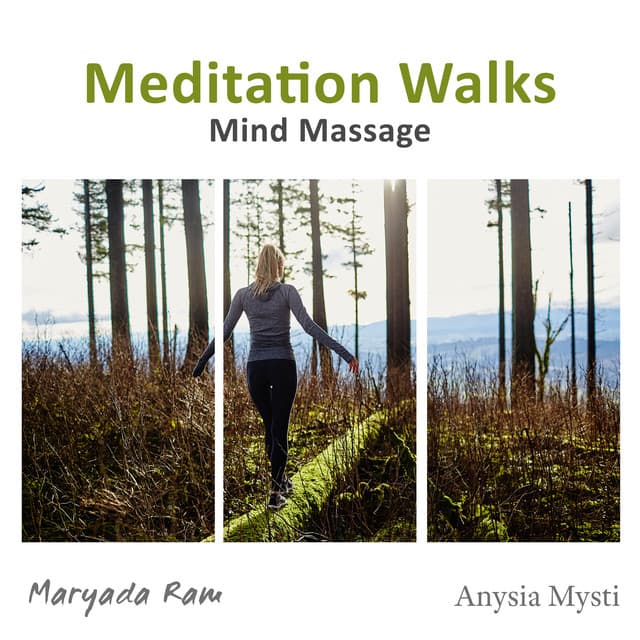 Meditation Walks: Mind Massage, Flow of Energy, Mindful Breathing, Quick Mindfulness Practice - Maryada Ram