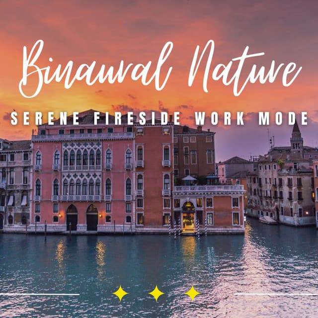 Fireside Productivity: Binaural Work Flames - Music for Work