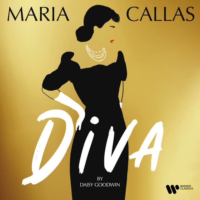 Diva by Daisy Goodwin - Maria Callas