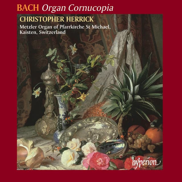 Bach: Organ Cornucopia - Johann Sebastian Bach