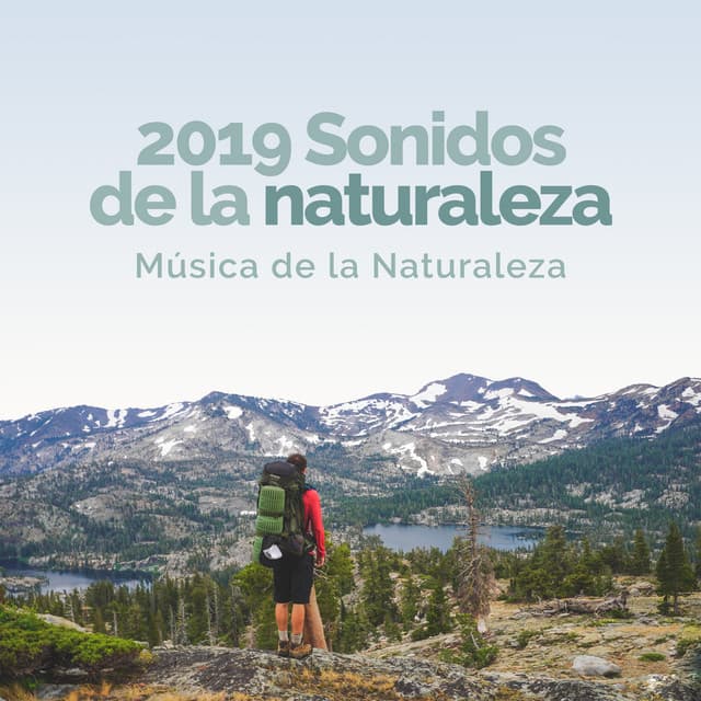 2019 Sonidos de la naturaleza - Música de la Naturaleza
