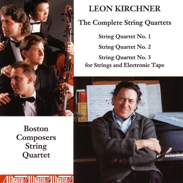 Complete String Quartets of Leon Kirchner - Leon Kirchner
