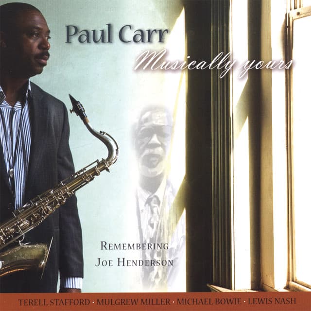 Musically Yours - Remembering Joe Henderson - Paul Carr
